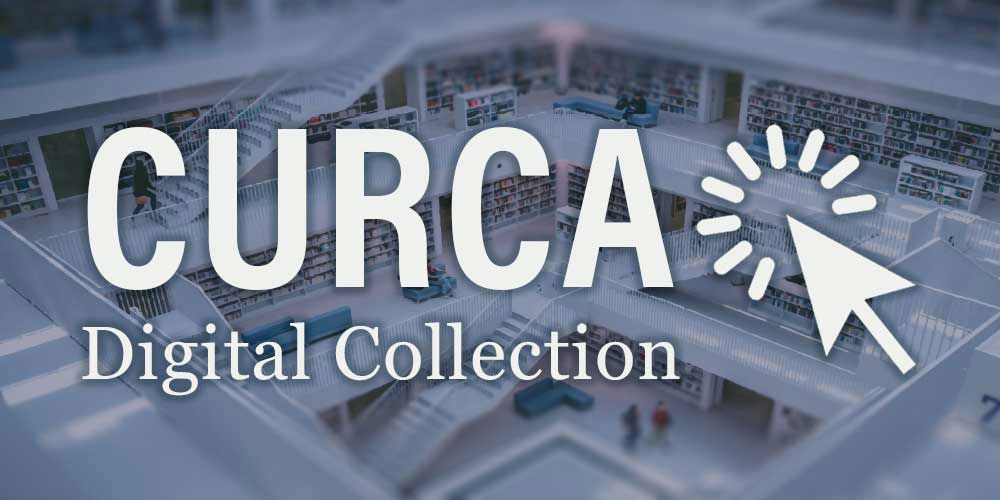 CURCA Digital Collection