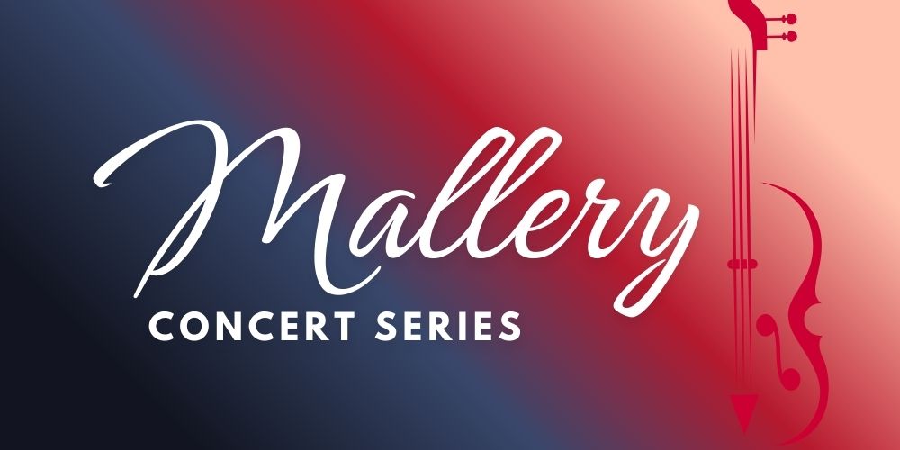 Fall 2025 Mallery Concert Series
