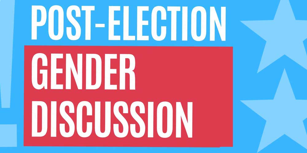 Post-Election Gender Discussion
