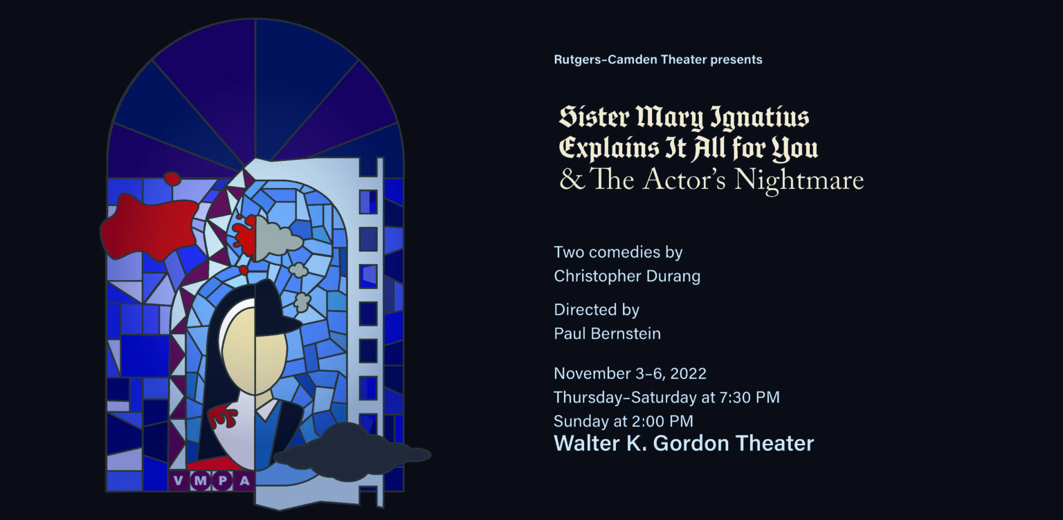 Sister Mary Ignatius Explains It All for You and The Actor's Nightmare